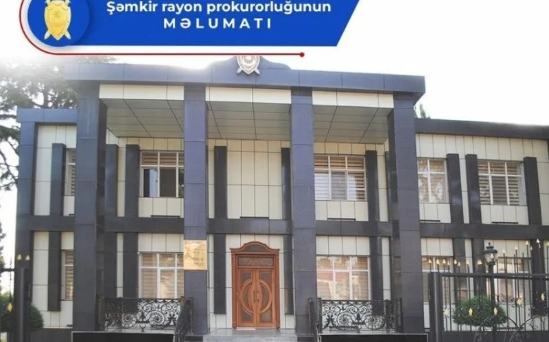 Şəmkirdə baş verən qətllə bağlı cinayət işi başlandı
