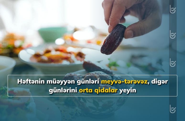 Orucluqda necə qidalanaq?