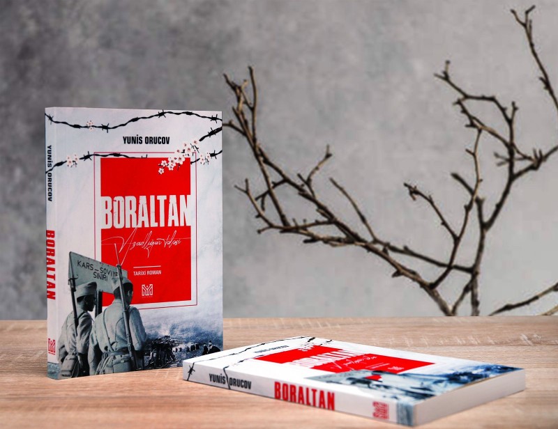 “Boraltan - azadlığın tələsi” tarixi romanı çapdan çıxıb