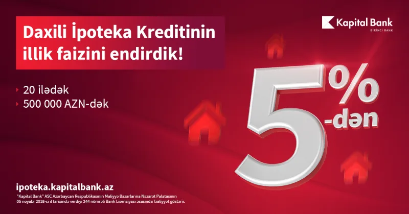 Kapital Bank-ın daxili ipotekası daha sərfəli oldu