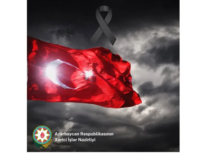 Azərbaycan XİN Türkiyəyə başsağlığı verdi
