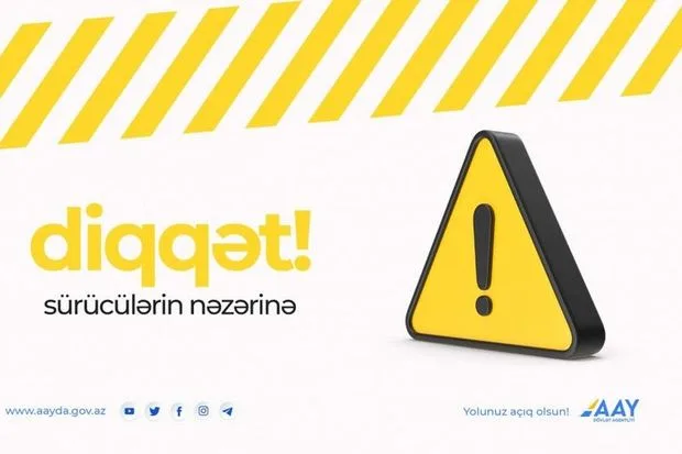 Bakı-Şamaxı-Yevlax yolundan istifadə edən sürücülərin NƏZƏRİNƏ