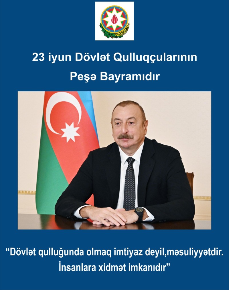 Xalqa xidmət dövlət qulluqçularının ən ali vəzifəsidir