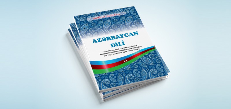 Xaricdəki soydaşlarımız üçün Azərbaycan dili dərsliyi çap olunacaq