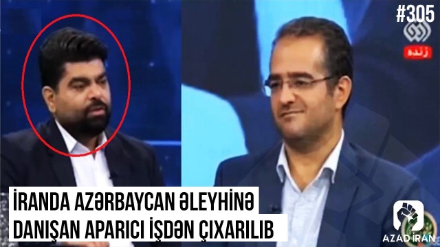 İranda Azərbaycan əleyhinə danışan aparıcı işdən çıxarıldı - VİDEO