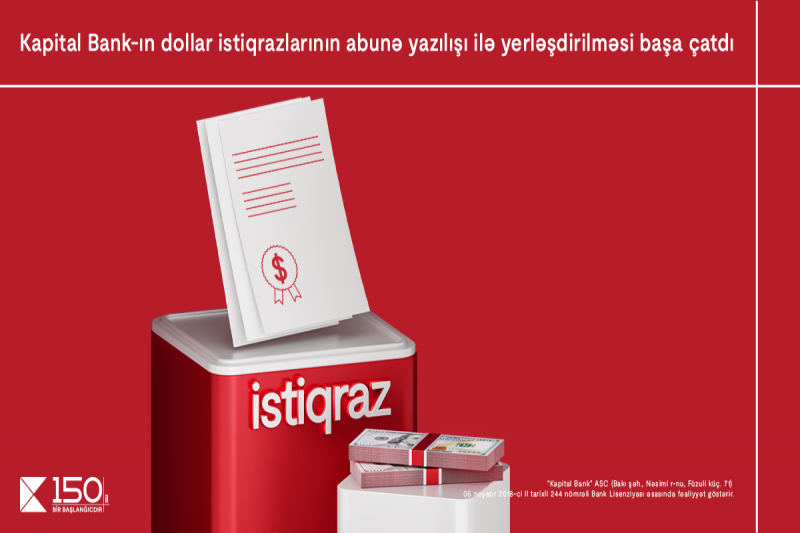 Kapital Bankın dollar istiqrazlarına maraq böyükdür