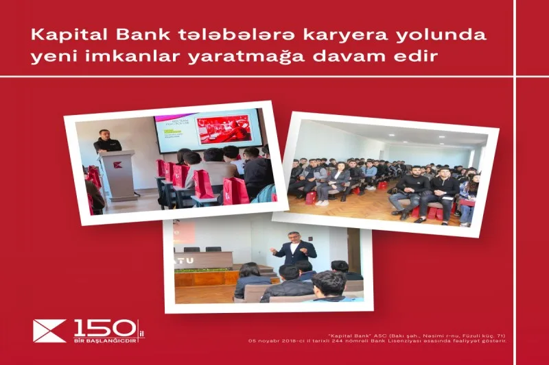 Kapital Bank tələbələrə karyera yolunda yeni imkanlar yaratmağa davam edir