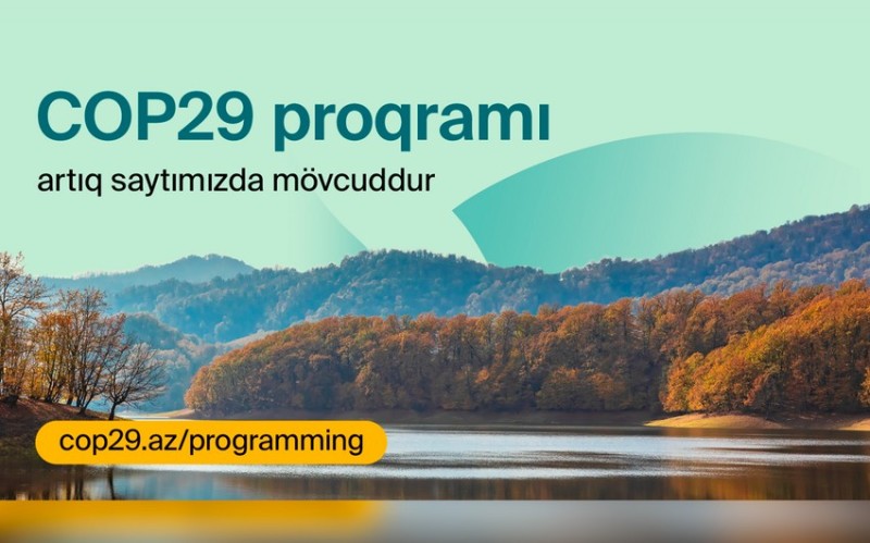 COP29 proqramının təfərrüatları açıqlanıb