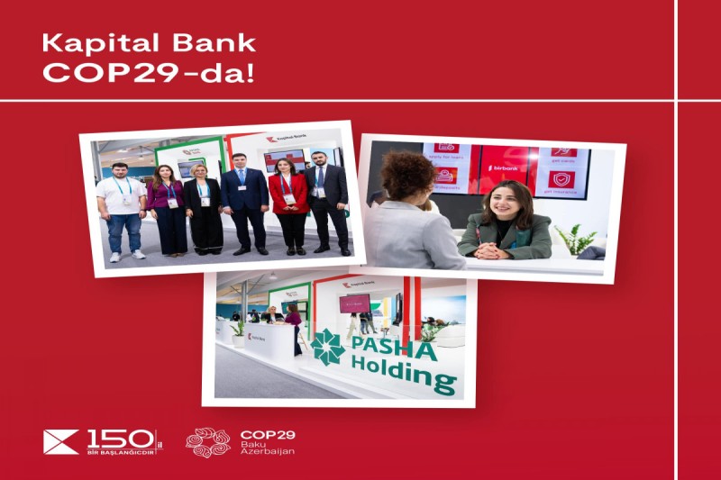 Kapital Bank COP29-da iştirakını davam etdirir