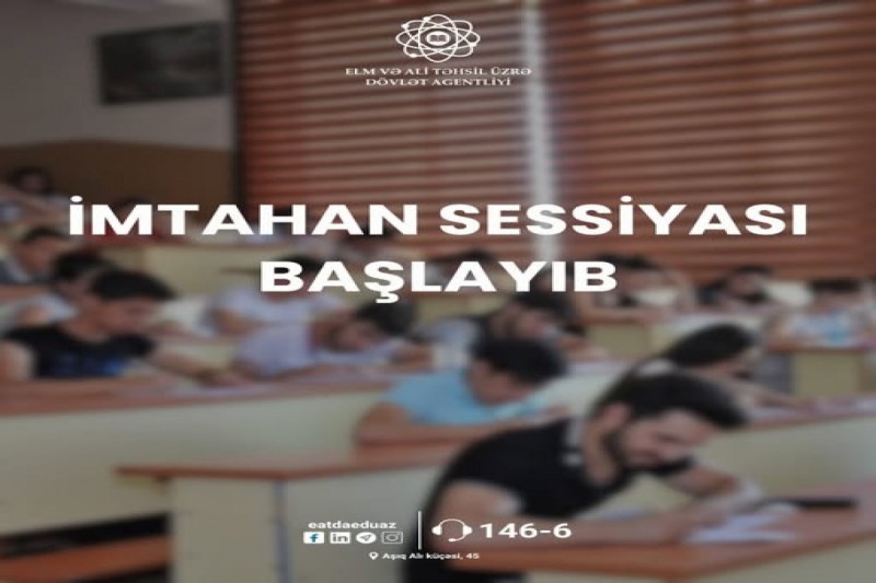 İmtahan sessiyası ilk dəfə Azərbaycanın bütün ərazisində keçirilir