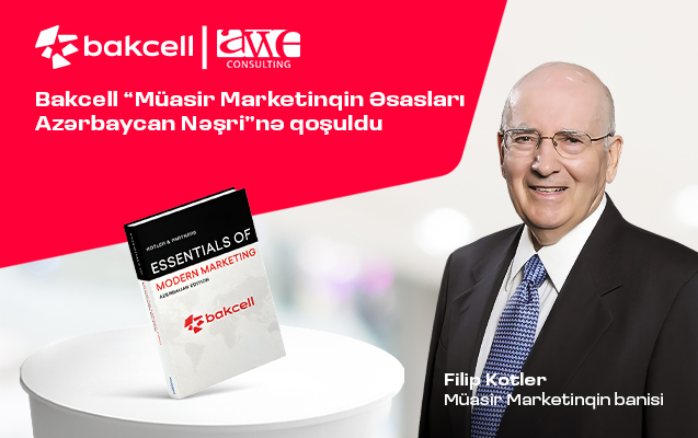 “Bakcell” “Müasir Marketinqin Əsasları Azərbaycan Nəşri”nə qoşuldu