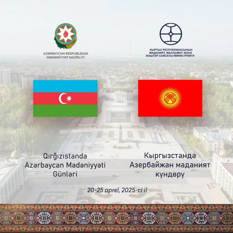 Qırğızıstanda Azərbaycan Mədəniyyəti Günləri başlanır