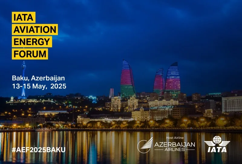 Bakı IATA-nın Aviasiya Enerji Forumuna ev sahibliyi edəcək