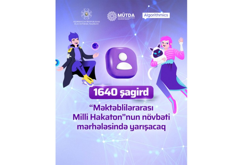 “Məktəblilərarası Milli Hakaton”nun növbəti mərhələsində 1640 şagird yarışacaq