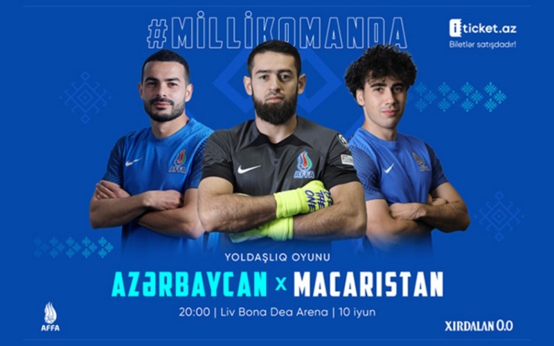 Azərbaycan - Macarıstan oyununun biletləri satışda 