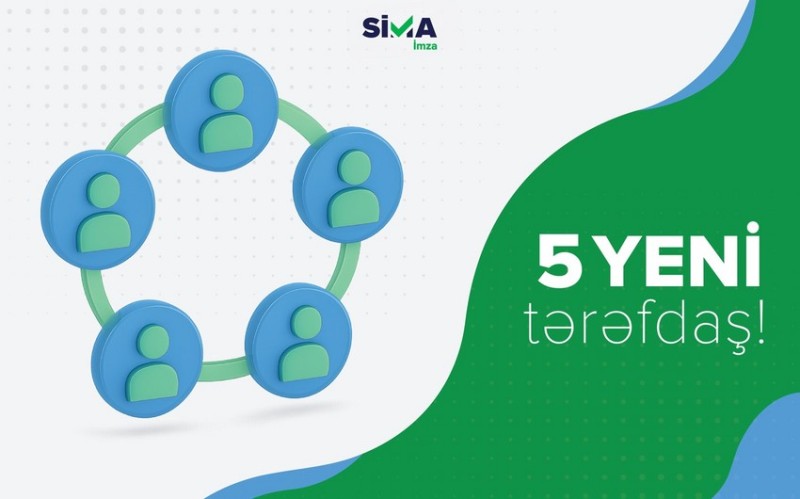 Daha 5 qurum “SİMA İmza”nın tərəfdaşı oldu