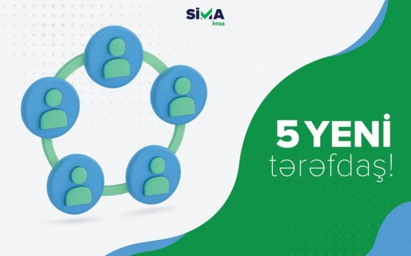 Daha 5 qurum “SİMA İmza”nın tərəfdaşı oldu
