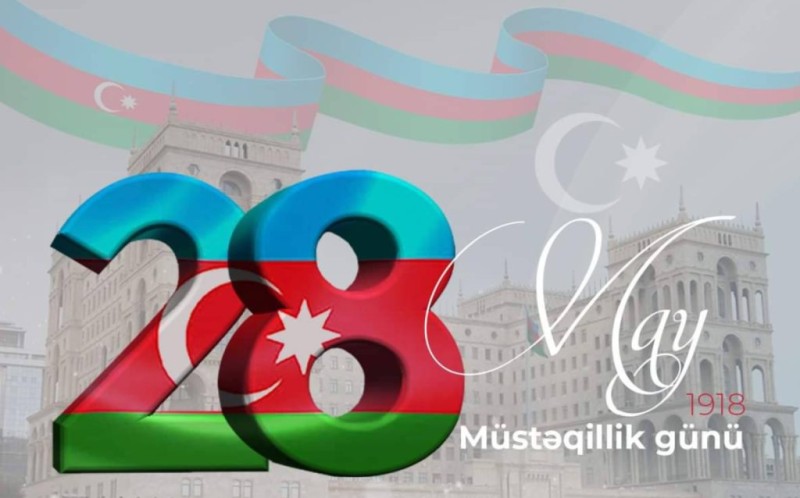 28 May - Müstəqilliyin işığı, dövlətçiliyin sütunu