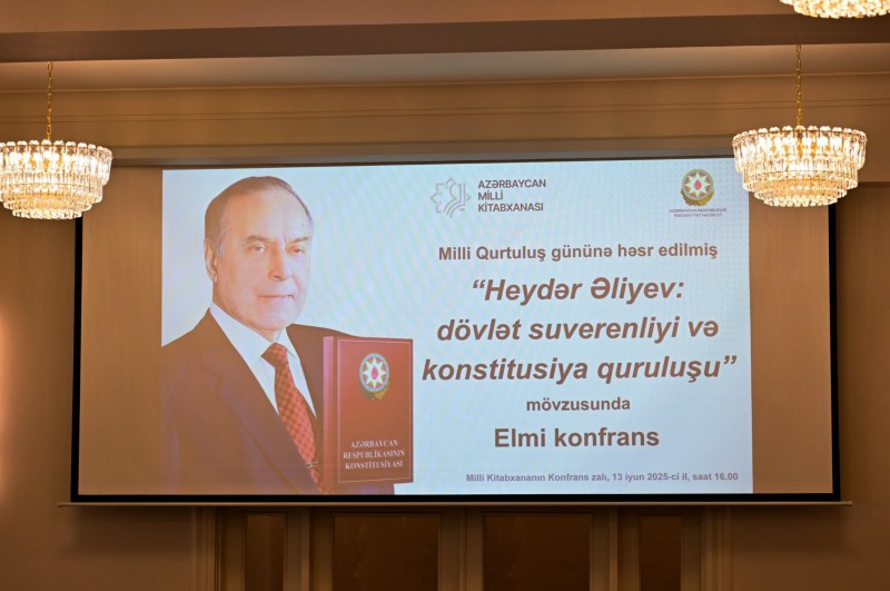 “Heydər Əliyev: dövlət suverenliyi və konstitusiya quruluşu” mövzusunda elmi konfrans keçirilib - FOTOLAR