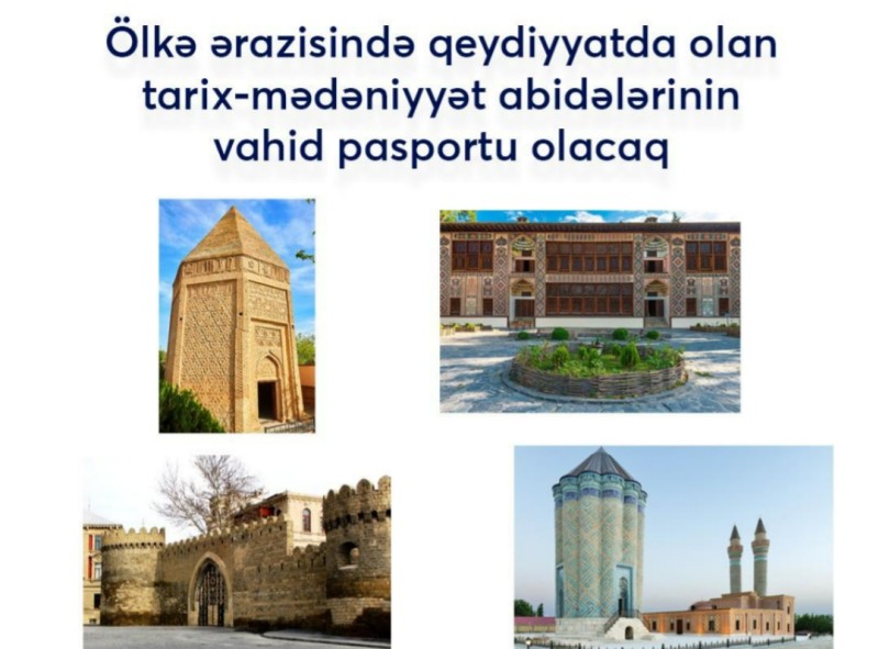 Qeydiyyatda olan tarix mədəniyyət abidələrinin vahid pasportu olacaq
