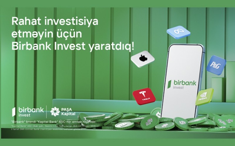 İnvestisiya dünyasına Birbank Investlə addım atın, daha çox qazanın!