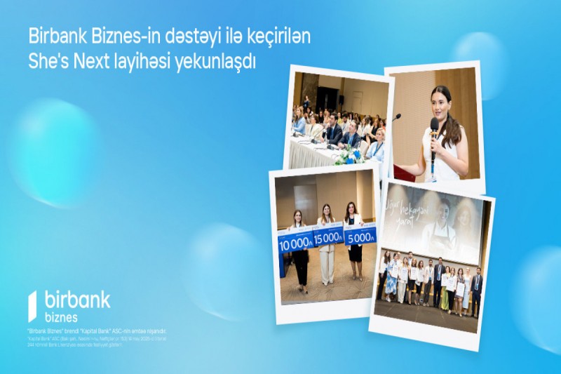 Birbank Biznesin dəstəyi ilə keçirilən She’s Next təşəbbüsünün qalibləri müəyyənləşib
