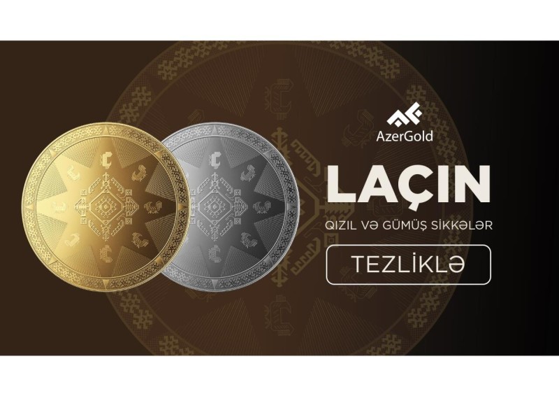 “AzerGoldun növbəti xatirə sikkəsi Laçına həsr olunacaq