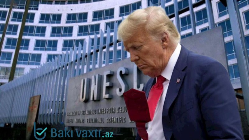 ABŞ-nin YUNESKO-dan çıxması: Tramp administrasiyasının geosiyasi mesajı