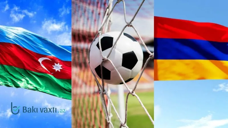 Ermənistanla Azərbaycan arasında futbol matçı baş tutacaq? - GÖZLƏNTİLƏR