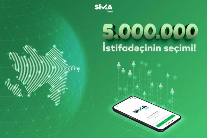 "SİMA İmza" tətbiqinin yüklənilmə sayı 5 milyonu ötüb