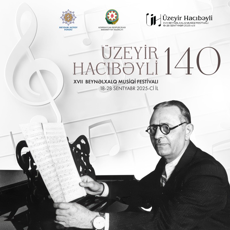 Üzeyir Hacıbəyli XVII Beynəlxalq Musiqi Festivalı 10-dan çox şəhərdə keçiriləcək