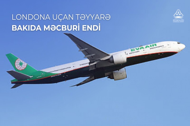 Londona uçan təyyarə Bakıya eniş edib