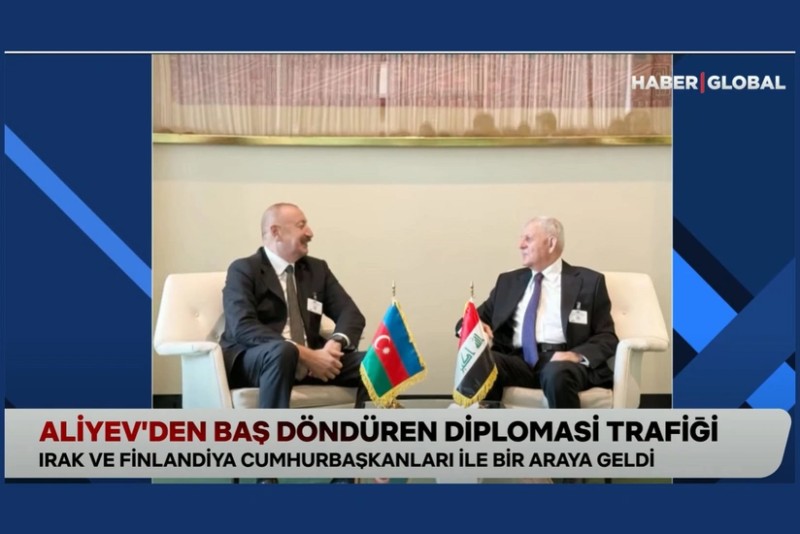 Haber Global İlham Əliyevin Nyu-Yorkda keçirdiyi görüşlərlə bağlı süjet hazırlayıb