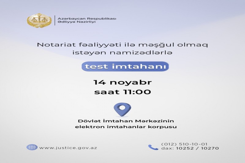 Notariat fəaliyyəti ilə məşğul olmaq istəyən namizədlərlə test imtahanı keçiriləcək