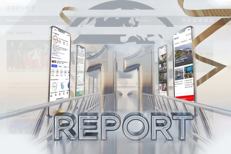 Report İnformasiya Agentliyinin 11 yaşı tamam olur