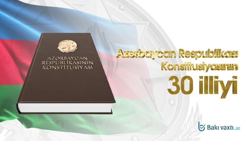 Azərbaycan Konstitusiyasının qəbulundan 30 il ötür