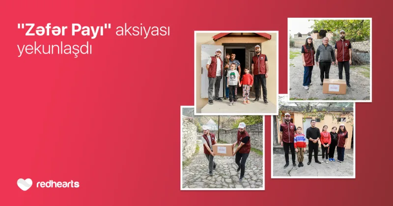 Qırmızı Ürəklər Fondunun “Zəfər Payı” aksiyası öz məqsədinə çatdı