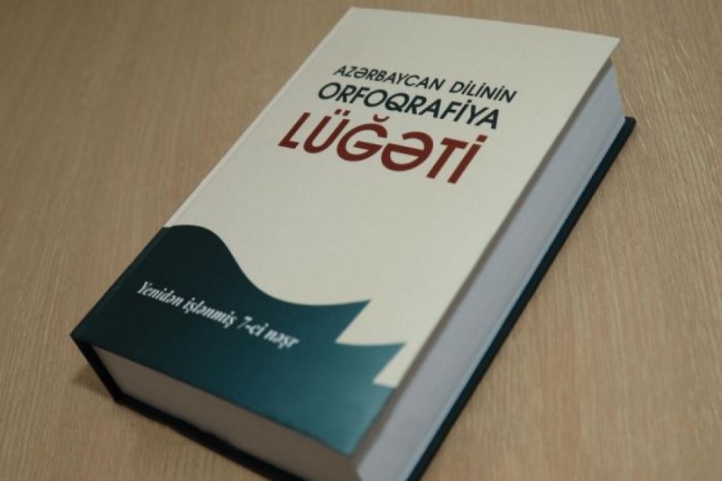 Orfoqrafiya lüğətinə yenidən baxılır