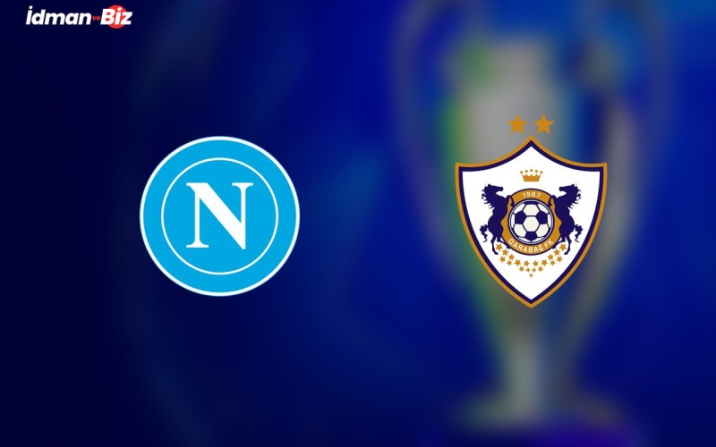 “Napoli” və “Qarabağ”ın start heyətləri açıqlandı