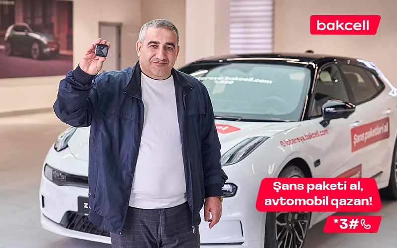 Bakcell-lə 8-ci lüks avtomobil öz sahibini tapdı