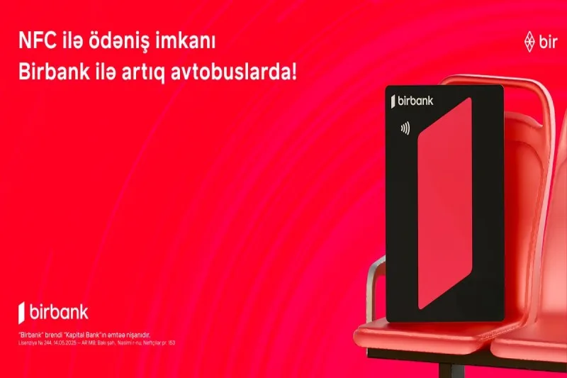 Birbank-la NFC ödənişləri tezliklə “Baku Bus”da: SINAQ mərhələsi başlayıb