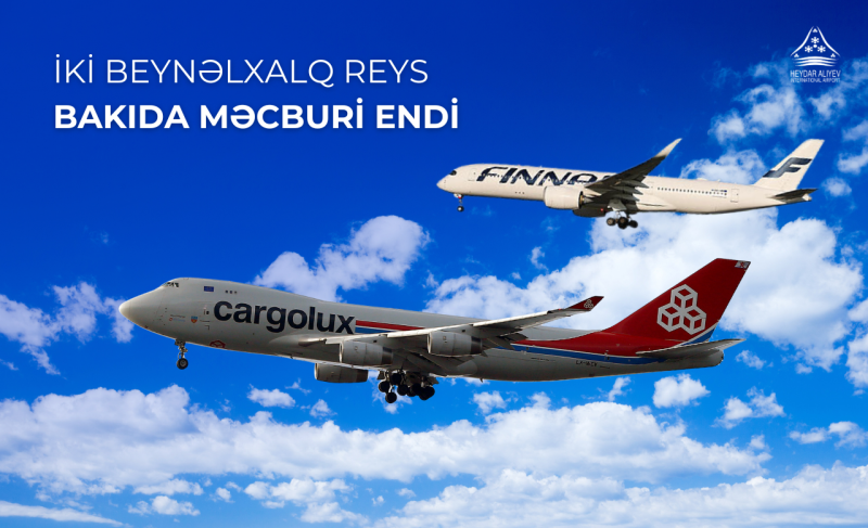 İki beynəlxalq reys Azərbaycanda məcburi eniş etdi