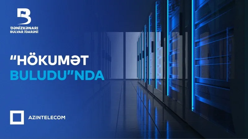 Daha bir qurum İT sistemlərini “Hökumət buludu”na köçürdü