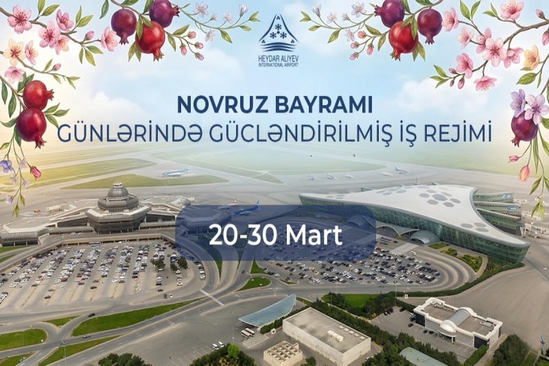 Bakı aeroportu bayram günlərində gücləndirilmiş rejimdə fəaliyyət göstərəcək