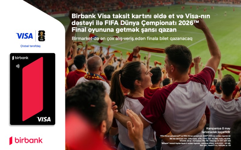 Birbank-la “FIFA Dünya Çempionatı 2026”nın final oyununda iştirak şansı qazanın