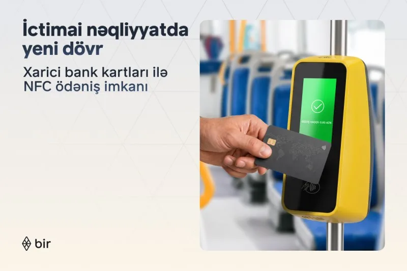 Bir ekositemi ictimai nəqliyyatda xarici kartlar üçün NFC ödənişlərini aktivləşdirib