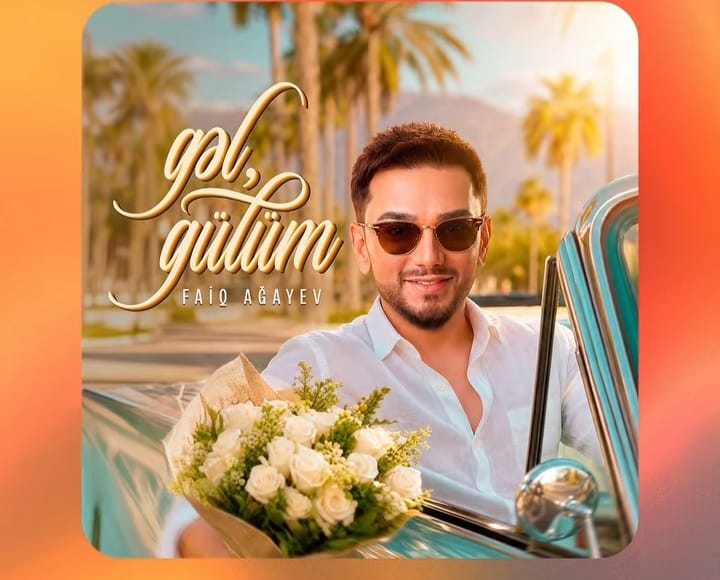 Faiq Ağayev “Gəl, gülüm” dedi
