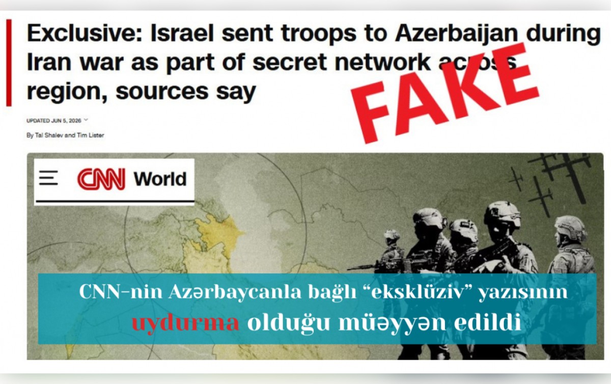CNN-in Azərbaycanla bağlı “eksklüziv” yazısının uydurma olduğu müəyyən edildi - FOTOLAR