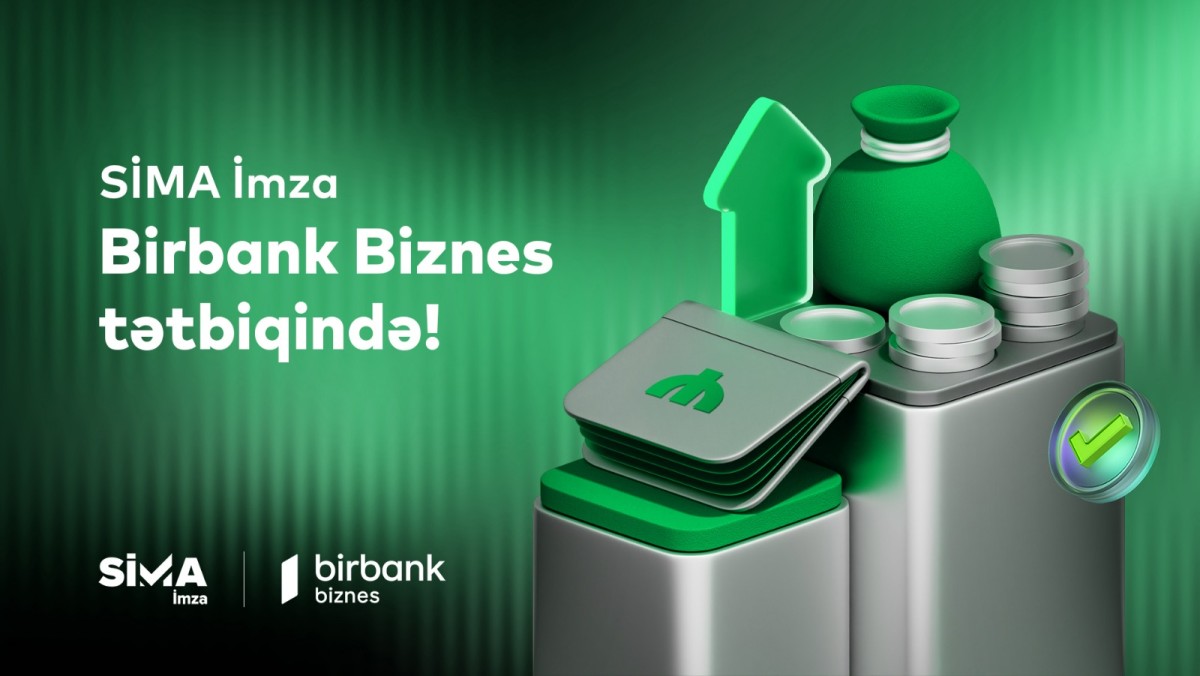SİMA İmza ilə Birbank Biznes-də onlayn rahatlıq