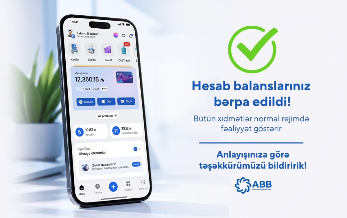 Müştərilərin hesab balansları bərpa edildi